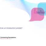 Imagen para artículo de blog sobre qué es un traductor jurado